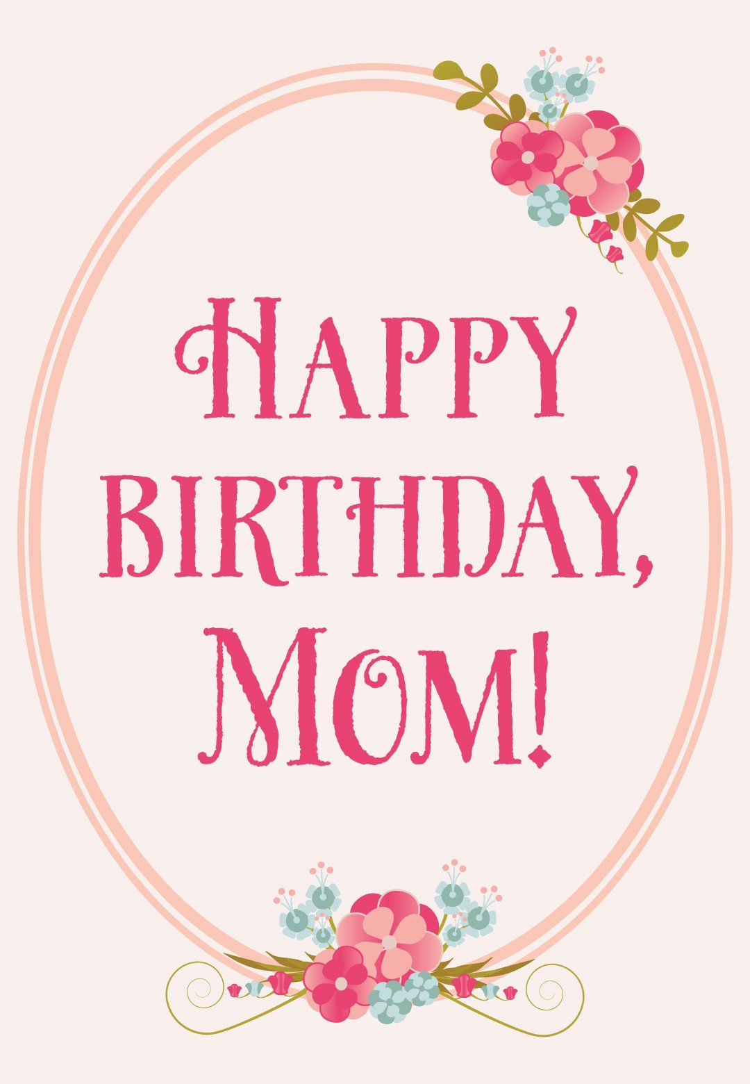 Floral Birthday For Mom Free Printable Birthday Card Greetings FREE 